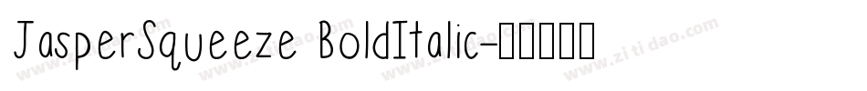 JasperSqueeze BoldItalic字体转换